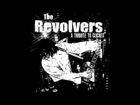the revolvers - a tribute to cliches