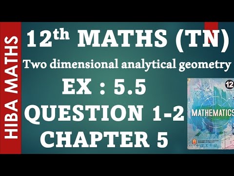 12th maths  chapter 5 exercise 5.5 question 1-2 tn syllabus hiba maths