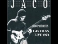 RARE JACO PASTORIUS - LAS OLAS, LIVE IN 1973!