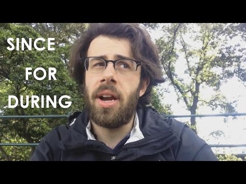 SINCE, FOR, AND DURING -  (in English, Subtitles in English and French)