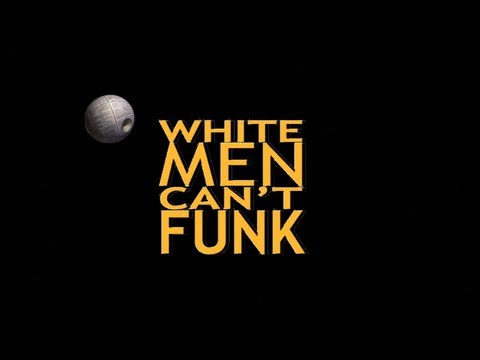 White Men Can't Funk - May the 4th be with you - The Vault