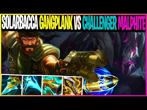 SOLARBACCA Gangplank Vs Malphite Challenger
