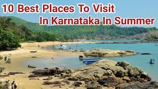 10 Best Places To Visit In Karnataka in Summer| Best Summer Destination In Karnataka| India Tour|