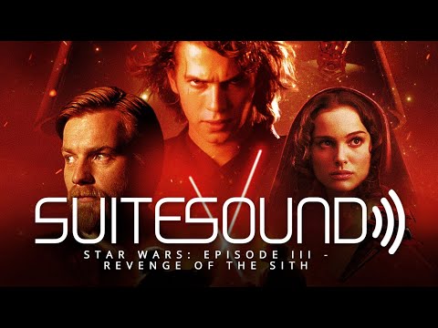 Star Wars: Episode III - Revenge of the Sith - Ultimate Soundtrack Suite