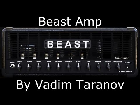 Beast Amp by Vadim Taranov - Virtual High Gain Amp - Metal Tone Test (Vst Plugin)