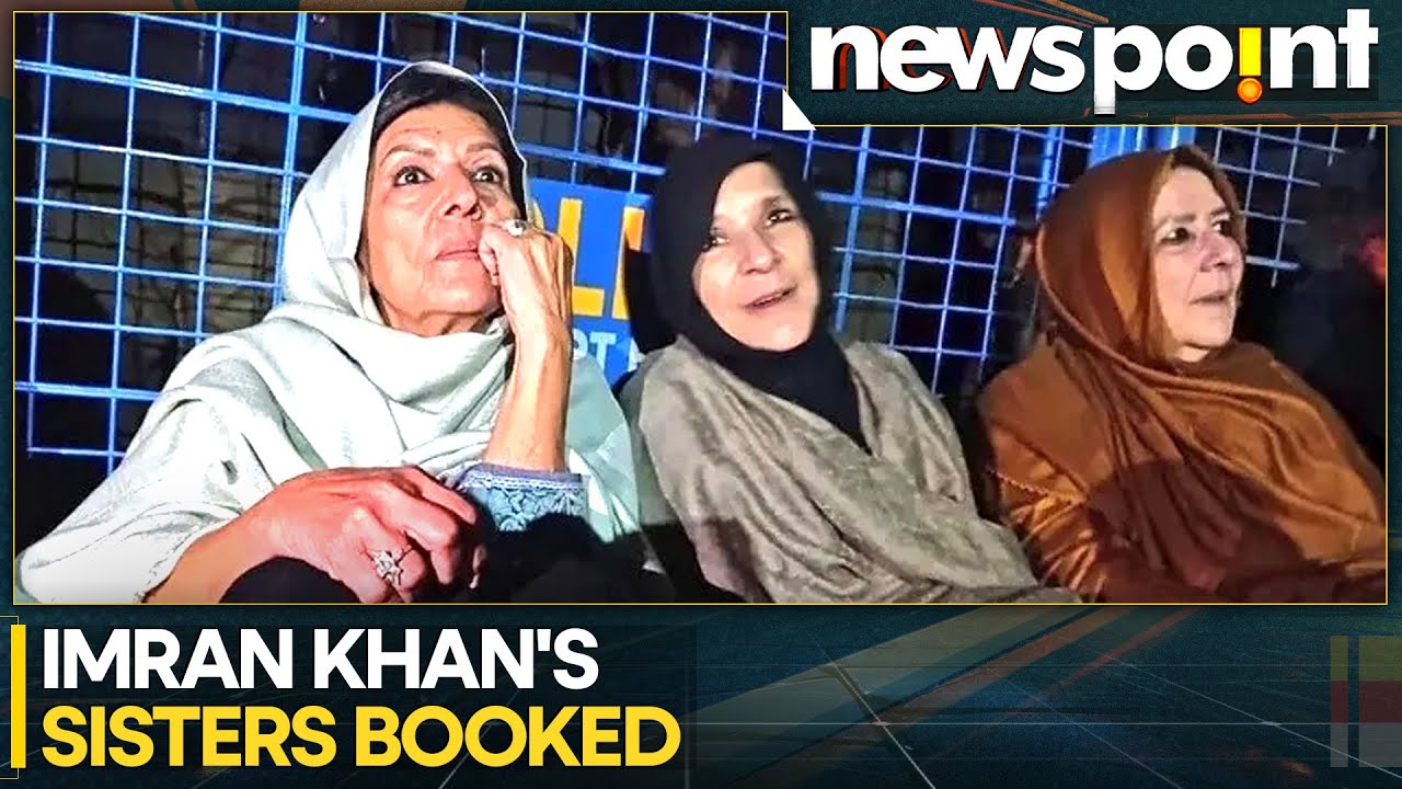 Pakistan: FIR Filed Against Imran Khan's Sisters Under Anti-Terror Law | WION Newspoint