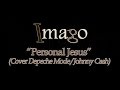 Imago - "Personal Jesus" (Cover Depeche Mode ...