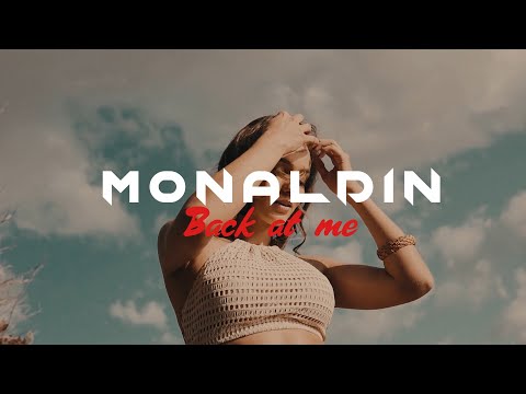 Monaldin - Back At Me | Official Video