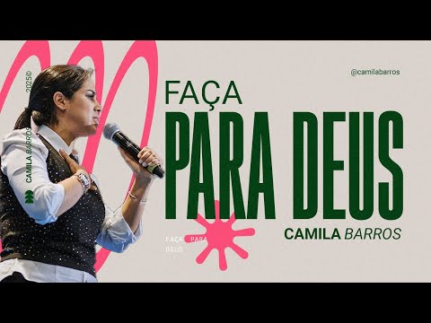 FAÇA PARA DEUS | Camila Barros