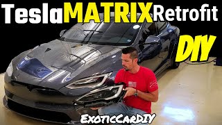 Tesla Model S ~ MATRIX RETROFIT ~  FULL DIY
