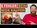 6 Fehler Beim Wok Kaufen