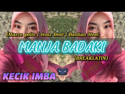 KECIK IMBA - Manja Badaki (BreakLatin)