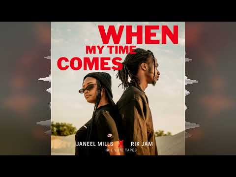 Rik Jam & Janeel Mills - When My Time Comes [Irire Yute Tipes] Release 2022