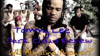 Tommy Lee - Dark Cloud (Another Alkaline Diss) - January 2017
