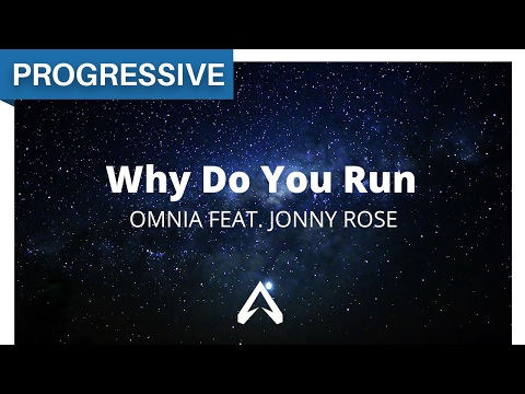 Omnia feat. Jonny Rose - Why Do You Run