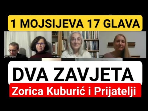 (DVA ZAVJETA 1 MOJSIJEVA 17 GLAVA) Zorica Kuburić i Prijatelji