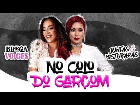 Priscila Senna e Raphaela Santos - NO COLO DO GARÇOM (Juntas & Misturadas - Ao Vivo)