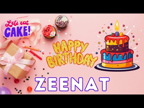 Happy Birthday Zeenat, Birthday of Zeenat, Best Birthday Wishes