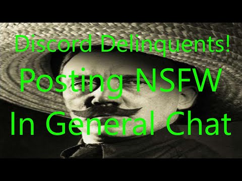 Discord Delinquents: Posting NSFW in General Chat