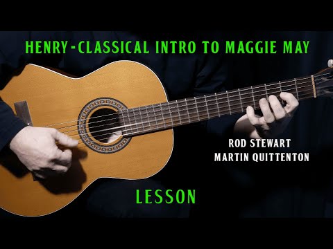 How to play "Henry" classical guitar intro to Maggie May by Rod Stewart | Acoustic guitar lesson