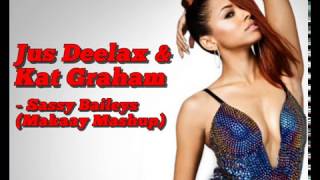 Jus Deelax &amp; Kat Graham - Sassy Baileys (Makaay MashUp)