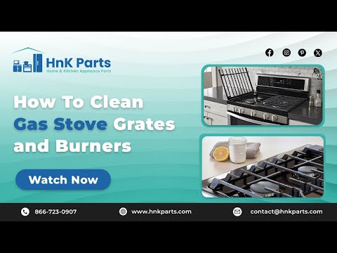 How to Clean Gas Stove Grates and Burners - HnK Parts