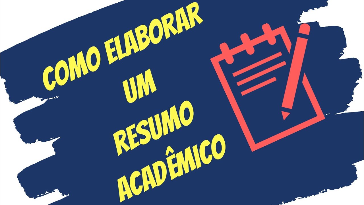 Como elaborar um resumo acadêmico.
