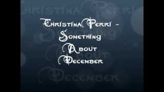 Christina perri- Something About December