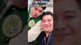 Download lagu DELVA IRAWAN & MAK OYIK FINALLY MEET AFTER A LONG TIME mp3