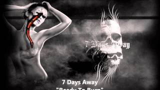 7 Days Away - Ready To Burn(ACOUSTIC)