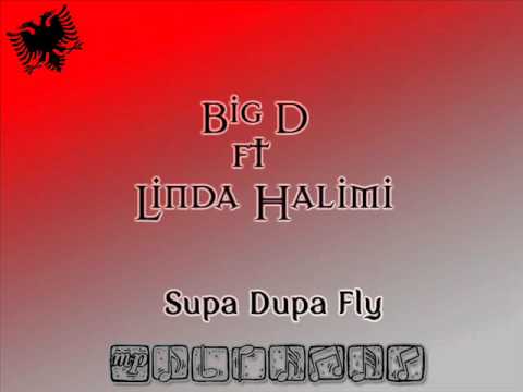 Big D ft Linda Halimi - Supa Dupa Fly 2011