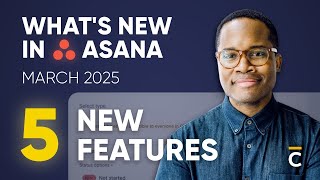 What’s New in Asana: March 2025 | New Rules, Task Types, and More