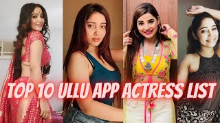 Top Ullu App Actress list  Photos, Instagram, Web Series And Videos |Ullu |Shwetas Web Review