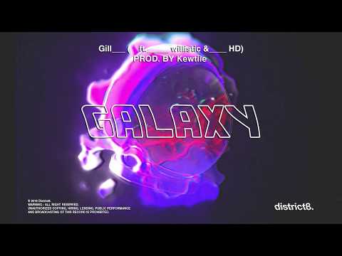 Kewtiie, Gill - GALAXY (ft. willistic & Coldzy)