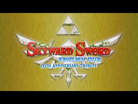 Skyward Sword: English Dub - Celebrating 10 years in the sky! (Overview Trailer)