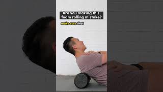 Are Yoo Making This Foam Rolling Mistake? #posture #foamrolling