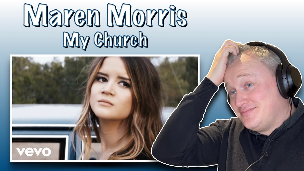 FIRST TIME HEARING Maren Morris - My Church (REACTION)