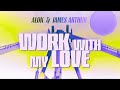 Alok & James Arthur – Work With My Love (Club Mix)