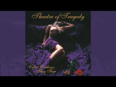 THEATRE OF TRAGEDY - Velvet Darkness They Fear Full Album