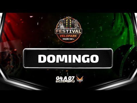 AO VIVO - DOMINGO / Festival Velopark - Edição Final