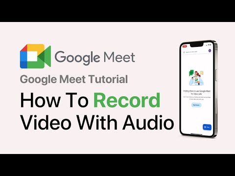 How To Record Google Meet Video Call On Mobile With Audio (2025 Update)
