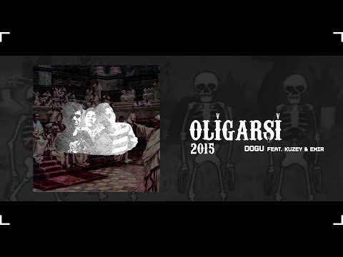 Doğu - OLiGARŞi (feat. Kuzey & Emir) @2015