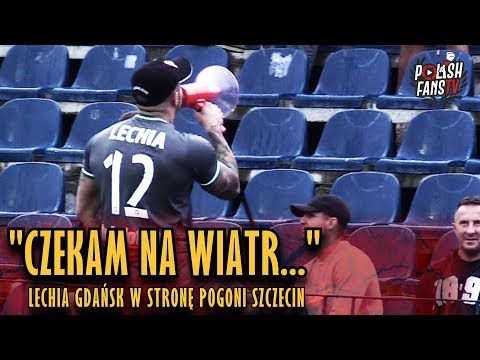 "CZEKAM NA WIATR..." - Lechia Gdańsk w stronę Pogoni Szczecin [NAPISY] (25.08.2018 r.)