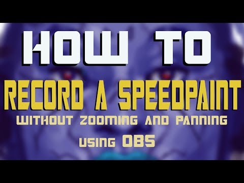 How to record speedpainting videos without zooming/painning in photoshop using OBS  [tutorial]