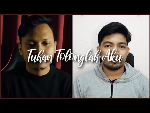 The Truth ft Aniq Muhai - TUHAN TOLONGLAH AKU | Cover by Amir Solihin & Bakhtiar Baharin