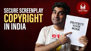 Getting Screenplay Copyright in India