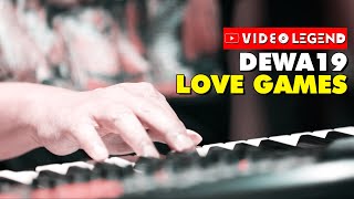 Download lagu @Dewa19  - Love Games mp3