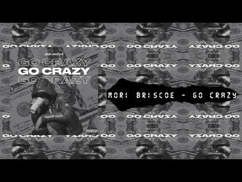 Mori Briscoe - Go Crazy
