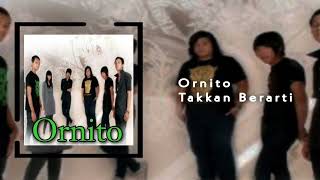 Download lagu ORNITO - Takkan Berarti (Indie Band Karawang) mp3