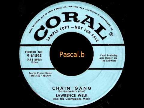 Lawrence Welk - Chain gang